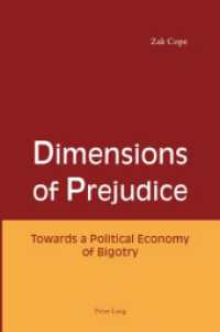 Dimensions of Prejudice : Towards a Political Economy of Bigotry （2008. 402 S. 220 mm）