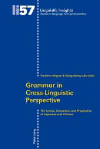 Grammar in Cross-Linguistic Perspective : The Syntax, Semantics, and Pragmatics of Japanese and Chinese (Linguistic Insights)