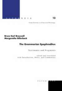 The Grammarian Epaphroditus : Testimonia and Fragments (Sapheneia .13)