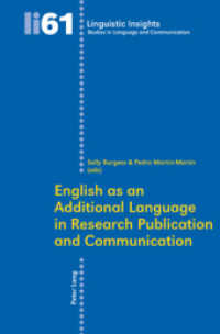 研究発表・出版の付加言語としての英語<br>English as an Additional Language in Research Publication and Communication (Linguistic Insights 61) （Neuausg. 2008. 259 S. 220 mm）