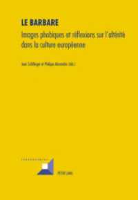 Le Barbare : Images Phobiques Et Réflexions Sur l'Altérité Dans La Culture Européenne (Convergences)