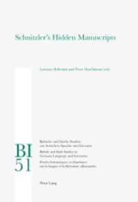 Schnitzler's Hidden Manuscripts (Britische und Irische Studien zur deutschen Sprache und Literatur / British and Irish Studies in Ger .5) （2010. XVI, 202 S.）
