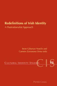 Redefinitions of Irish Identity : A Postnationalist Approach (Cultural Identity Studies .12) （2010. VIII, 302 S.）
