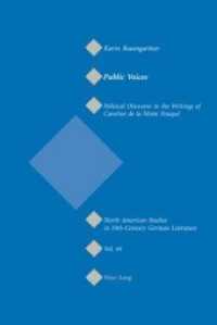 Public Voices : Political Discourse in the Writings of Caroline de la Motte Fouqué (North American Studies in Nineteenth-century German Literature and Culture)