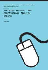 学術／専門英語のオンライン教授<br>Teaching Academic and Professional English Online （2009. 228 S. 210 mm）