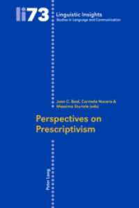 規範主義再考<br>Perspectives on Prescriptivism (Linguistic Insights 73) （2008. 269 S. 22 cm）