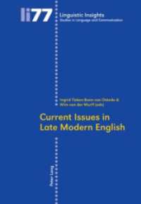 Current Issues in Late Modern English (Linguistic Insights 77) （Neuausg. 2009. 446 S. 220 mm）
