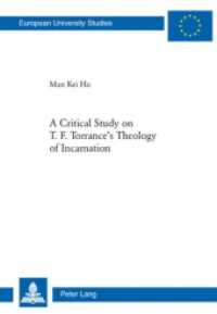 A Critical Study on T. F. Torrance's Theology of Incarnation (Europaeische Hochschulschriften / European University Studies / Publications Universitaires Européennes)