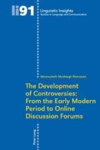 The Development of Controversies: from the Early Modern Period to Online Discussion Forums (Linguistic Insights)