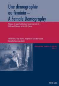 Une démographie au féminin - a Female Demography : Risques et opportunités dans le parcours de vie - Risks and Chances in the Life Course (Population, Famille et Societe - Population, Family, and Society)