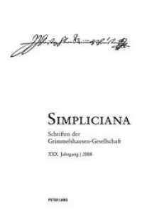 Simpliciana : Schriften Der Grimmelshausen-Gesellschaft XXX (2008)- in Verbindung Mit Dem Vorstand Der Grimmelshausen-Gesellschaft (Simpliciana)
