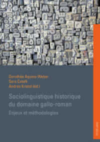 Sociolinguistique historique du domaine gallo-roman : Enjeux et méthodologies （2009. XIV, 335 S. 22 cm）