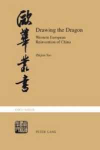 Drawing the Dragon : Western European Reinvention of China (Eurosinica)