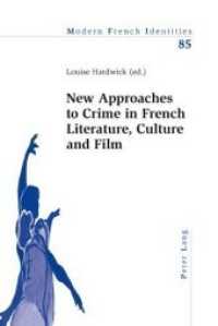 New Approaches to Crime in French Literature, Culture and Film (Modern French Identities)