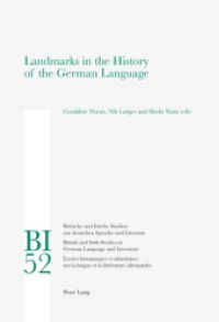 ドイツ語史のランドマーク<br>Landmarks in the History of the German Language (Britische und Irische Studien zur deutschen Sprache und Literatur / British and Irish Studies in Ger .5) （Neuausg. 2009. VIII, 312 S. 220 mm）