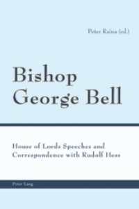 Bishop George Bell : House of Lords Speeches and Correspondence with Rudolf Hess