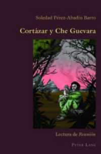 Cortázar y Che Guevara : Lectura de Reunión (Hispanic Studies: Culture and Ideas .29)