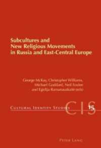 Subcultures and New Religious Movements in Russia and East-Central Europe (Cultural Identity Studies .15) （2009. XII, 441 S. 220 mm）
