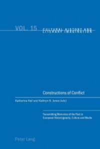 Constructions of Conflict : Transmitting Memories of the Past in European Historiography, Culture and Media (Cultural History & Literary Imagination)