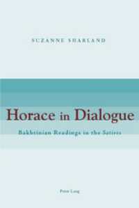 Horace in Dialogue : Bakhtinian Readings in the 'Satires'