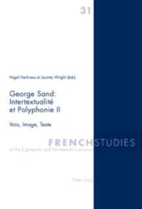 George Sand : Intertextualité et Polyphonie II : Voix, Image, Texte (French Studies of the Eighteenth and Nineteenth Centuries)
