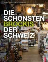 Die schönsten Brockis der Schweiz （2019. 220 S. m. ca. 250 Farbabb. 27 cm）