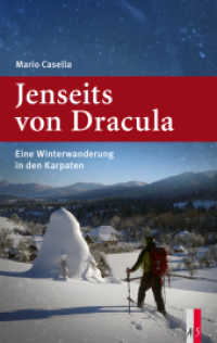 Jenseits von Dracula : Eine Winterwanderung in den Karpaten （2022. 360 S. Mit Fotos in Farbe. 21.5 cm）