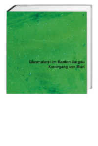 Glasmalerei im Kanton Aargau. Gesamtausgabe / Kreuzgang von Muri : Band 3: Kreuzgang von Muri (Glasmalerei im Kanton Aargau. Gesamtausgabe BD 3) （1., Aufl. 2009. 292 S. 78 Farbabb., 218 SW-Abb. 28.5 cm）