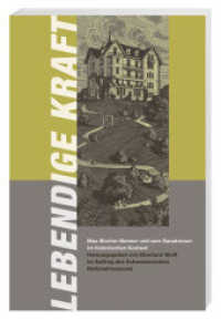 Lebendige Kraft : Max Bircher-Benner und sein Sanatorium im historischen Kontext （1., Auflage. 2010. 200 S. 73 SW-Abb. 24 cm）