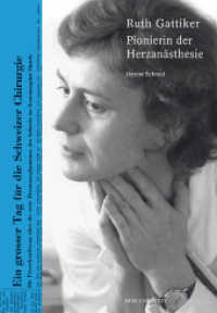 Ruth Gattiker : Pionierin der Herzanästhesie