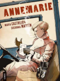 ANNEMARIE : Die Comic-Biographie von Annemarie Schwarzenbach （2022. 164 S. 26.5 cm）