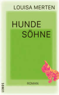Hundesöhne : Roman. Ausgezeichnet: Chrysalide - Binding Förderpreis für Literatur, 2024 （2025. 180 S. 19.1 cm）