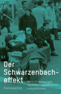 Der Schwarzenbacheffekt : Wenn Abstimmungen Menschen traumatisieren und politisieren （2022. 128 S. 9 Abb. 20.8 cm）