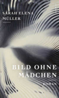 Bild ohne Mädchen （2023. 208 S. 11.5 x 19 cm）