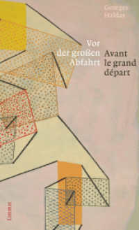 Vor der grossen Abfahrt / Avant le grand départ : Gedichte Französisch und Deutsch （2024. 160 S. 23 cm）