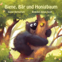 Biene, Bär und Honigbaum : Bilderbuch （2022. 40 S. durchgehend farbig illustriert. 26 cm）