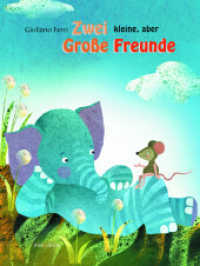 Zwei kleine, aber Große Freunde : Bilderbuch （2023. 32 S. durchgehend farbig illustriert. 29.3 cm）
