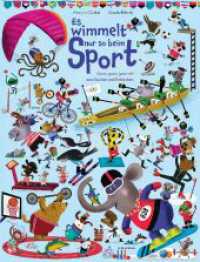 Es wimmelt nur so...beim Sport : Ganz, ganz, ganz viel zum Suchen und Entdecken. Bilderbuch. (Wimmelbuch 4) （2024. 18 S. durchgehend farbig illustriert. 38 cm）