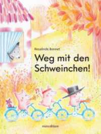 Weg mit den Schweinchen! : - ein Bilderbuch für Kinder ab 3 Jahren über Kompromisse schließen und von anderen lernen. Bilderbuch （2025. 32 S. durchgehend farbig illustriert. 29.3 cm）