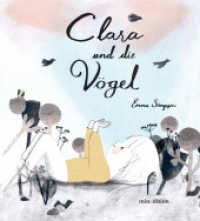 Clara und die Vögel : Ein Bilderbuch ab 3 Jahren, das Kinder in ihrer Entwicklung begleiten kann. Ein Buch voller Poesie.. Bilderbuch （2025. 48 S. durchgehend farbig illustriert. 26.2 cm）