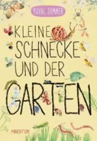 Kleine Schnecke und der Garten : - ein Pappbilderbuch für Kinder ab 2 Jahren zum Kennenlernen verschiedener Insekten im Garten. Bilderbuch.. （2025. 24 S. durchgehend farbig illustriert. 22.86 cm）