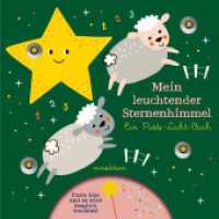Mein leuchtender Sternenhimmel : - ein interaktives Pappbilderbuch mit magischem Pustespaß. Warnhinweise bitte beachten! Entspricht europäischer Spielzeugsicherheitsrichtlinie!. Bilderbuch.... （2025. 8 S. durchgehend farbig illustriert mit Leuchtdioden. 17 cm）