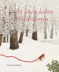 An einem kalten Wintermorgen... : Bilderbuch. (classic-minedition) （2020. 32 S. durchgehend farbig illustriert. 24 cm）