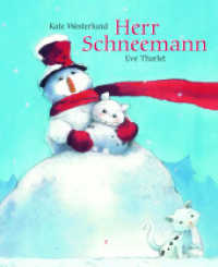 Herr Schneemann : Bilderbuch (classic-minedition) （2022. 32 S. durchgehend farbig illustriert. 24 cm）