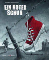 Ein roter Schuh : Bilderbuch (classic-minedition) （2023. 32 S. durchgehend farbig illustriert. 24 cm）