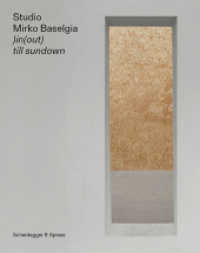 Studio Mirko Baselgia : )in(out) till sundown （2021. 160 S. 55 farbige Abbildungen. 21.5 cm）