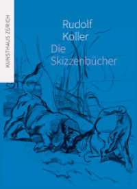 Rudolf Koller : Die Skizzenbücher （2022. 96 S. 62 farbige Abbildungen und 1 s/w-Abbildung. 23.5 cm）