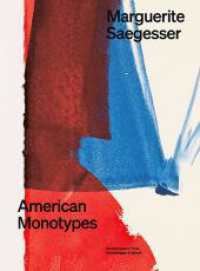 Marguerite Saegesser : American Monotypes （2023. 156 S. 85 farbige und 28 s/w-Abbildungen, ca. 92 farbige und 12）