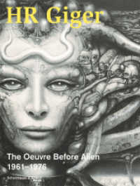 HR Giger : The Oeuvre Before Alien 1961-1976 （2024. 168 S. 117 farbige und 17 s/w-Abbildungen. 26.5 cm）