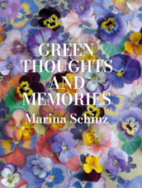 Green Thoughts and Memories （2024. 272 S. 258 farbige Abbildungen. 26 cm）